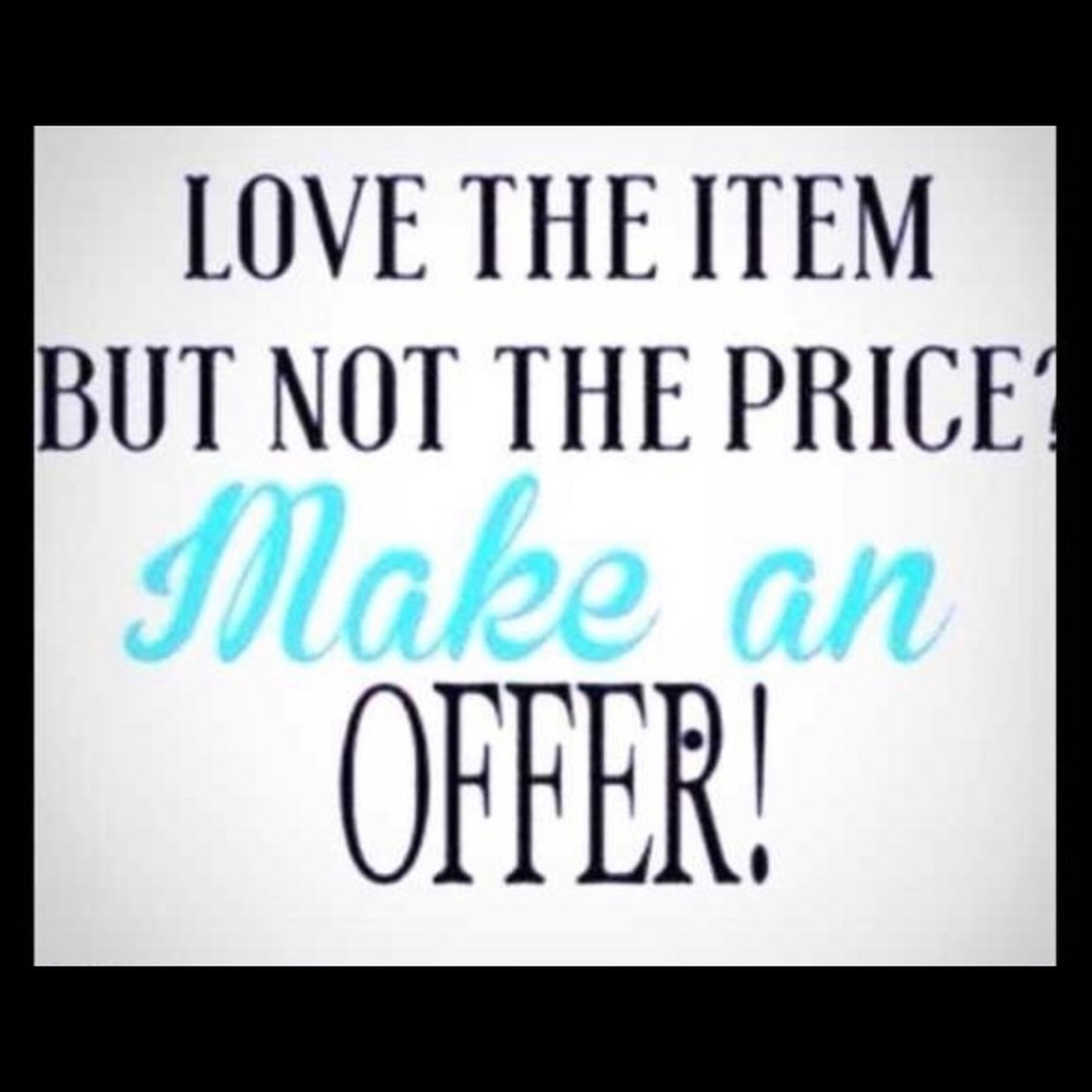 All Reasonable Offers Considered!